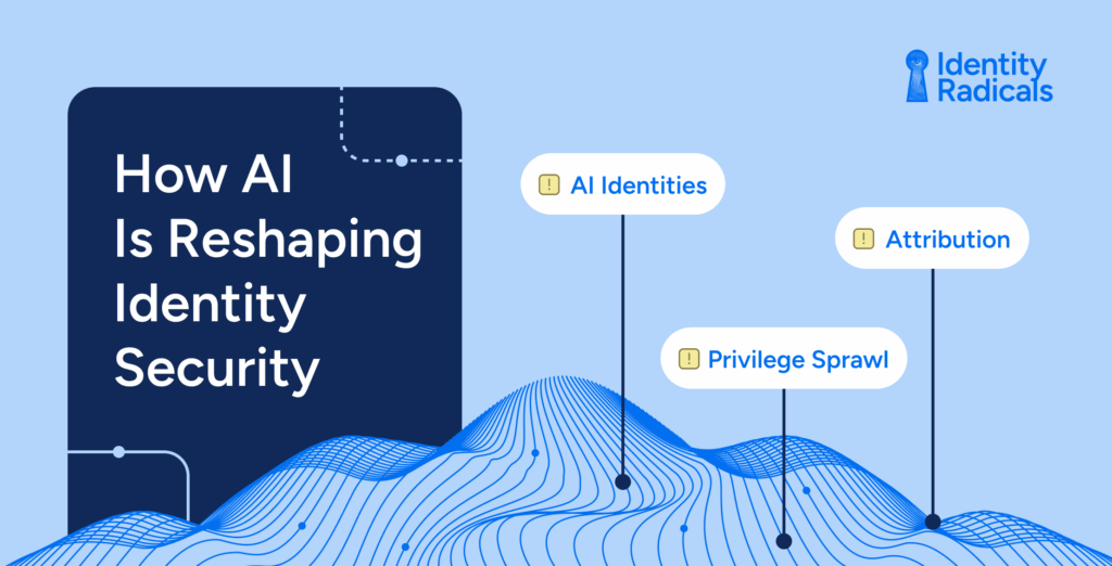 How AI Is Reshaping Identity Security: Opportunities and New Threats - Veza